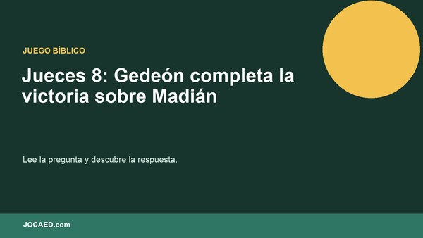 Jueces 8: Gedeón completa la victoria sobre Madián