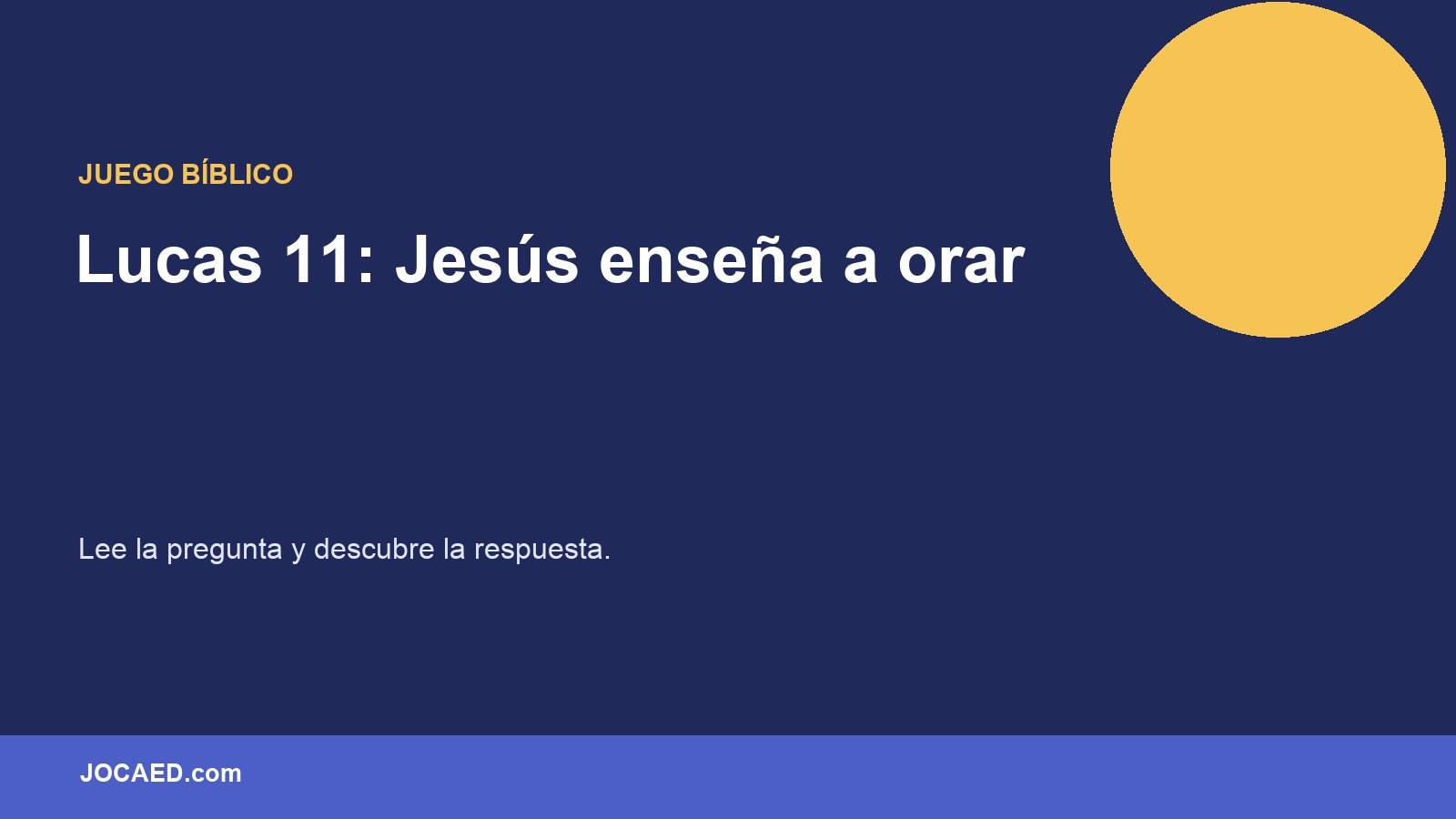 Lucas 11: Jesús enseña a orar en PowerPoint