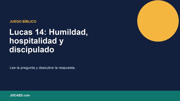 Lucas 14: Humildad, hospitalidad y discipulado