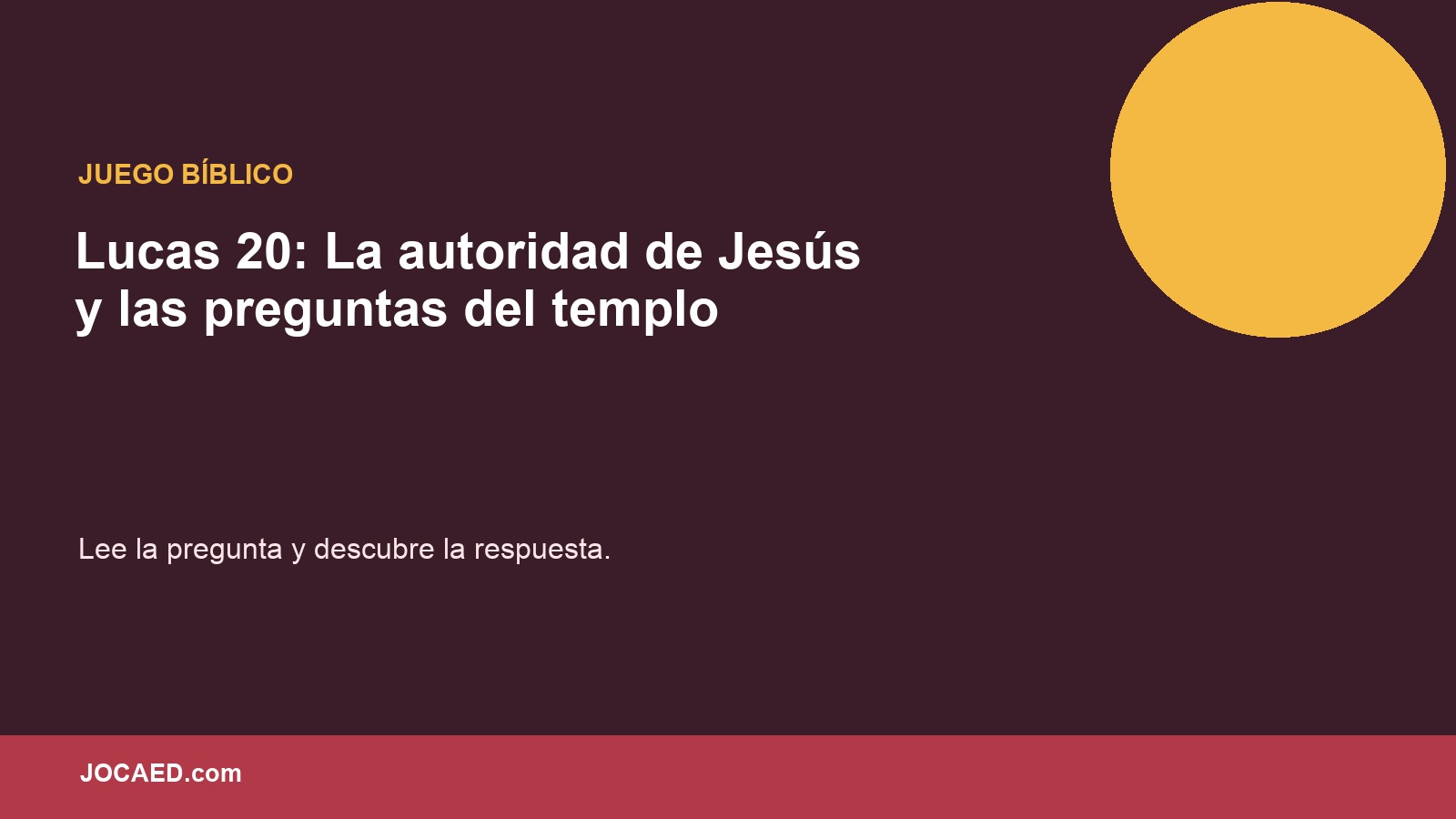 Lucas 20: La autoridad de Jesús y las preguntas del templo en PowerPoint