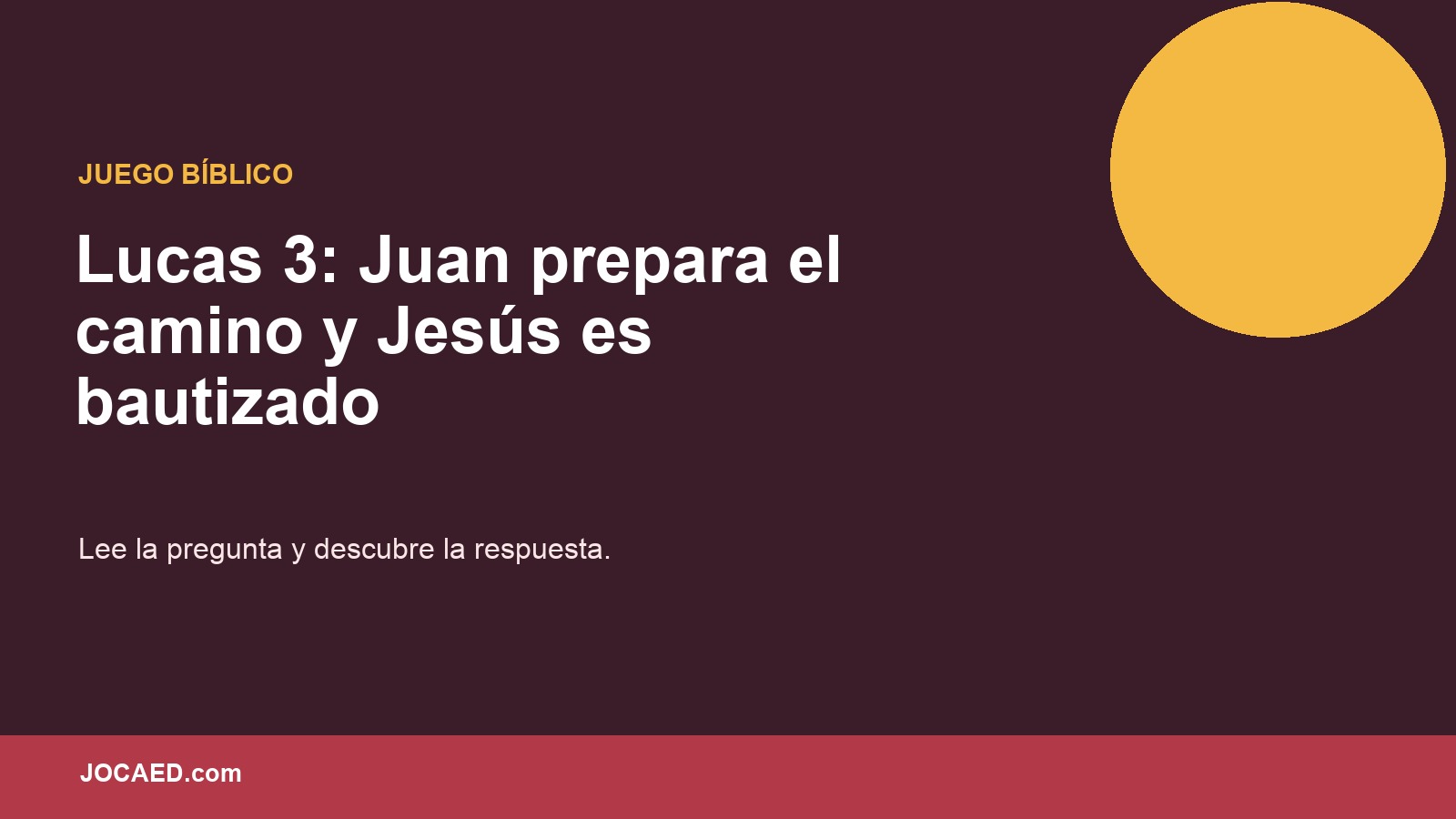 Lucas 3: Juan prepara el camino y Jesús es bautizado en PowerPoint