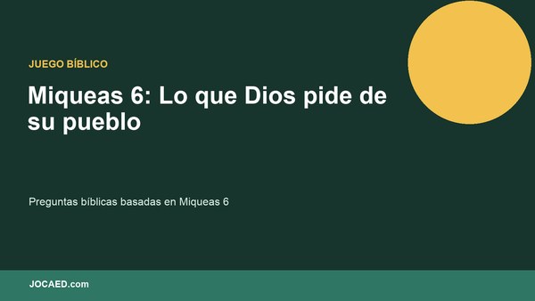Miqueas 6: Lo que Dios pide de su pueblo