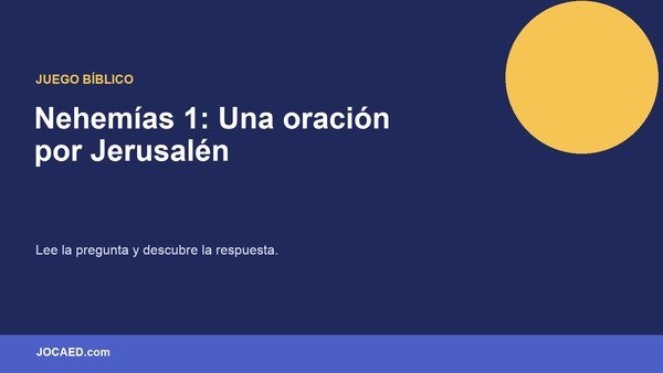 Nehemías 1: Una oración por Jerusalén