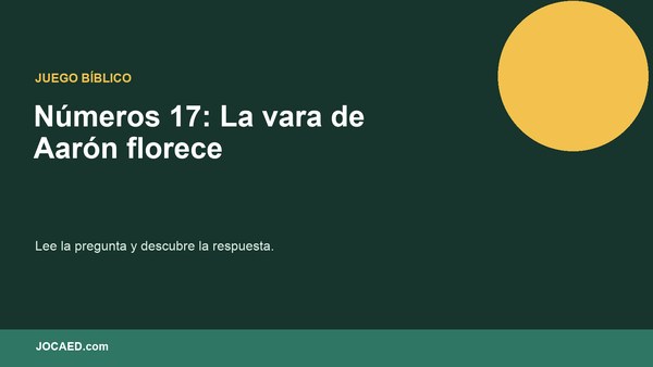 Números 17: La vara de Aarón florece