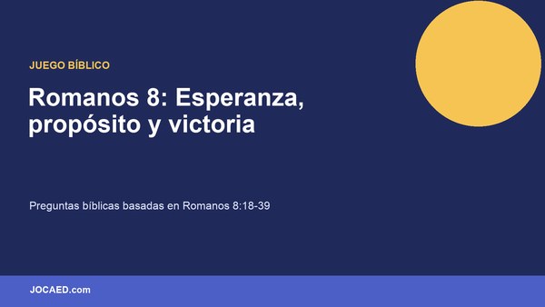 Romanos 8: Esperanza, propósito y victoria