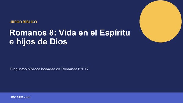 Romanos 8: Vida en el Espíritu e hijos de Dios