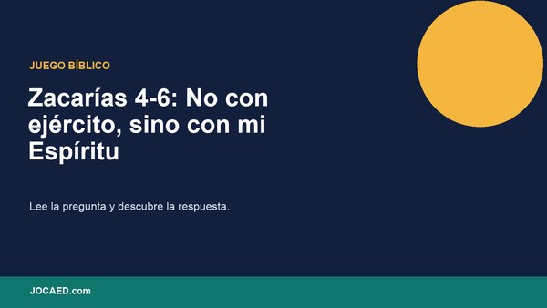 Zacarías 4-6: No con ejército, sino con mi Espíritu