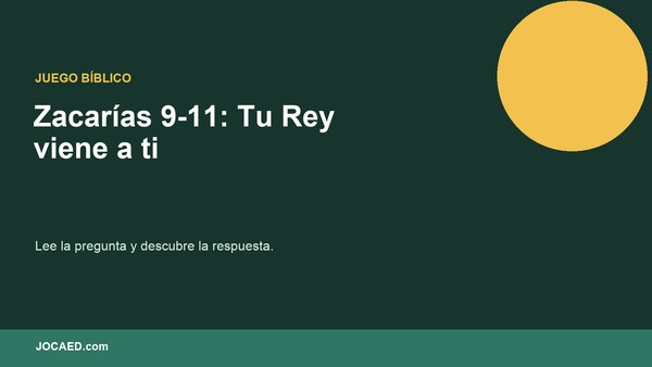 Zacarías 9-11: Tu Rey viene a ti